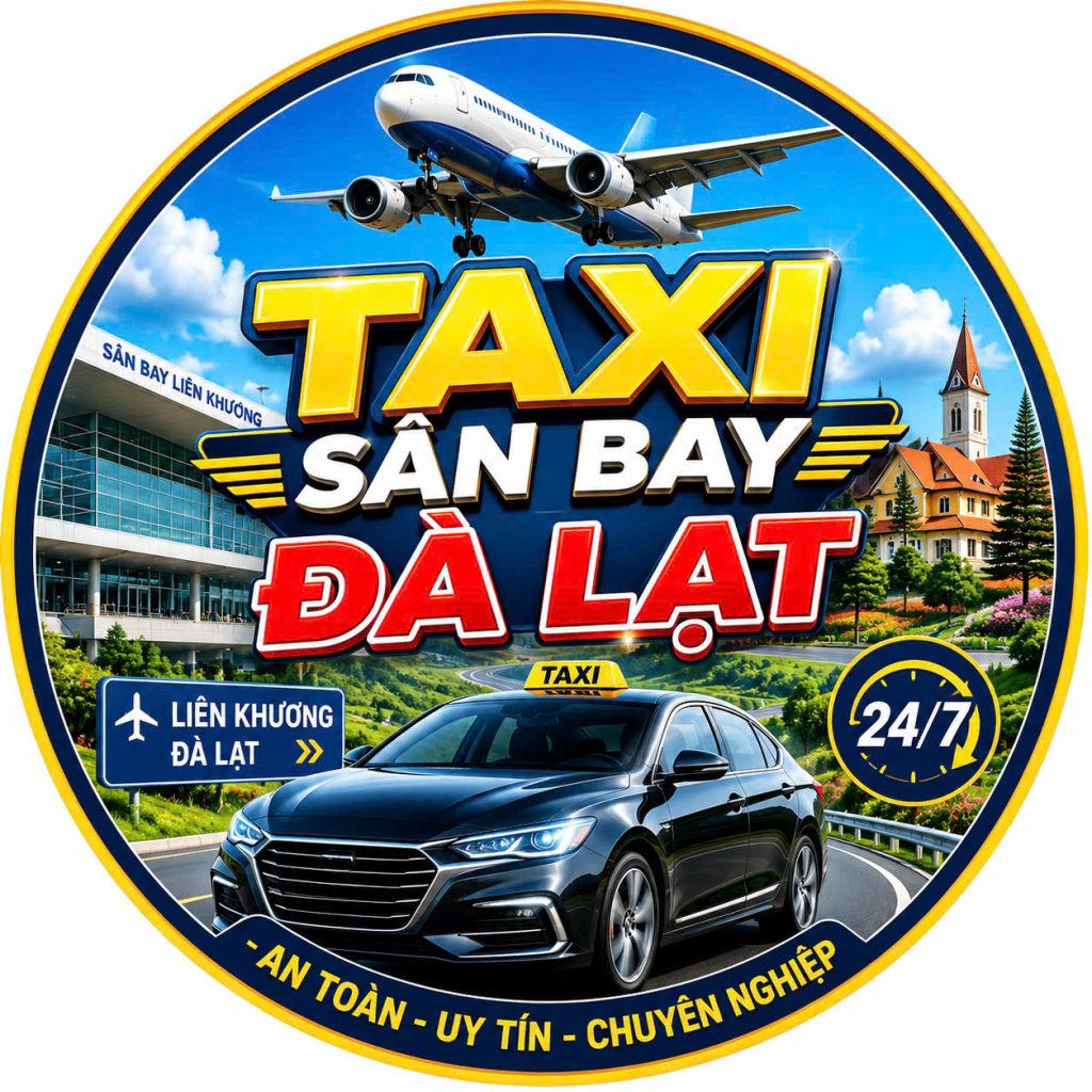 TAXI SÂN BAY LIÊN KHƯƠNG – ĐÀ LẠT